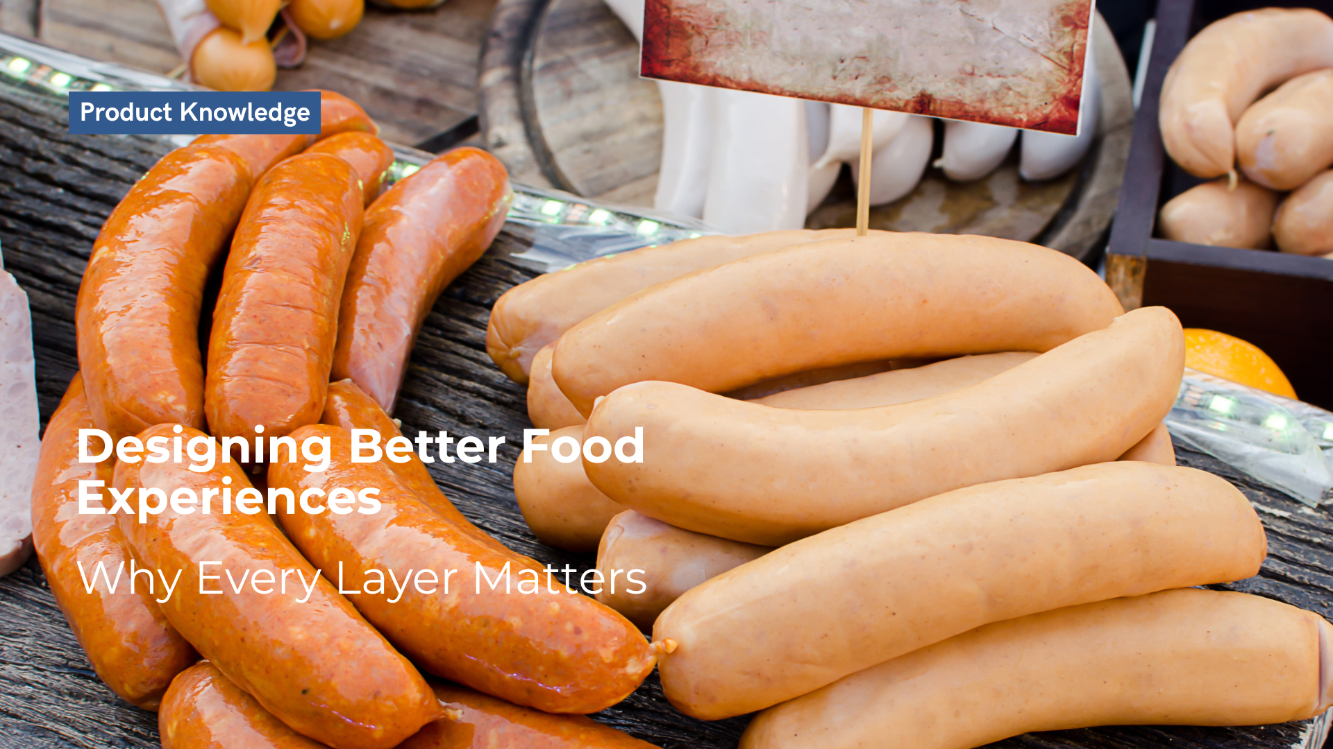 Designing Better Food Experiences: Why Every Layer Matters